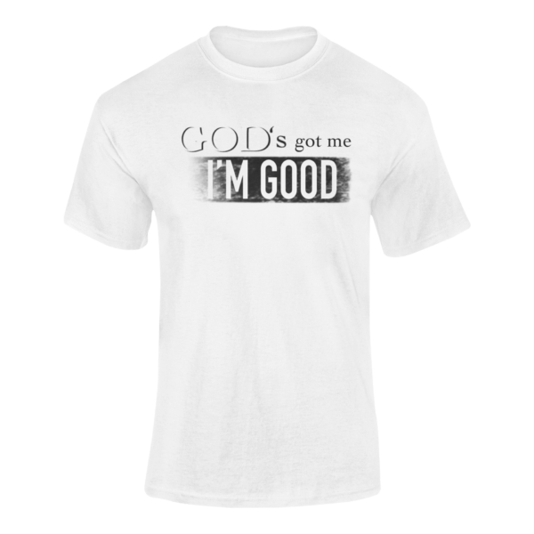 God's Got Me I'm Good T Shirt - Image 4