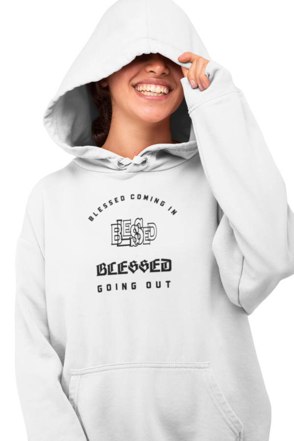 Blessed Coming In Blessed Going Out Hoodie - Image 2